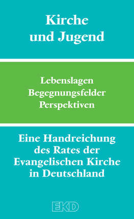 Cover „Kirche und Jugend. Lebenslagen Begegnungsfelder Perpektiven“
