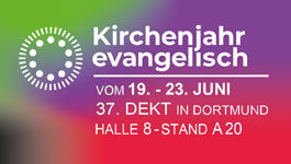 Kirchenjahr evangelisch vom 19.-23. Juni in Dortmund