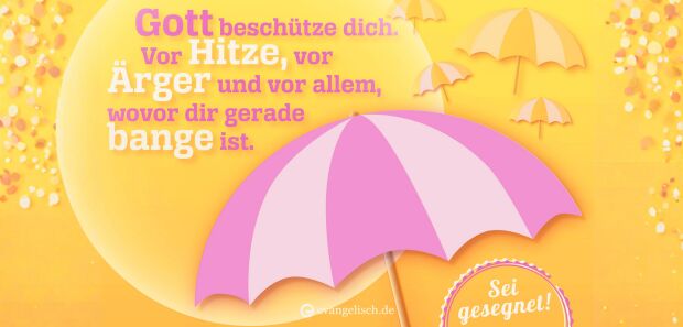 Hitze-Segen zum Mitnehmen