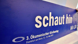 schaut hin - das Leitwort des 3. Ökumenischen Kirchentages Frankfurt am Main 2021