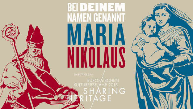 Ausstellung „Bei Deinem Namen genannt: Maria und Nikolaus“
