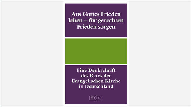 Cover der EKD-Denkschrift 'Aus Gottes Frieden leben - für gerechten Frieden sorgen'