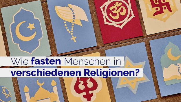 Schriftzug 'Wie fasten Menschen in verschiedenen Religionen?' mit Symbolen der verschiedenen Religionen