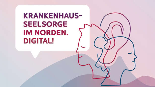 Krankenhausseelsorge im Norden. Digital!