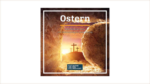 Cover: Eine biblische Reise von Palmsonntag bis Ostermontag