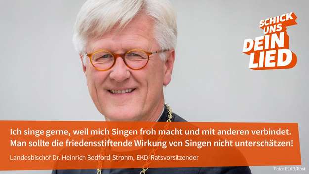 EKD-Ratsvorsitzender Dr. Heinrich Bedford-Strohm übers Singen