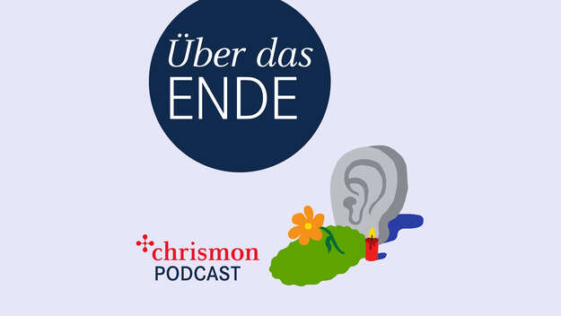 Podcast Über das Ende auf www.chrismon.de
