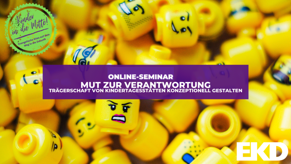 Mut zur Verantwortung: Trägerschaft von Kindertagesstätten konzeptionell gestalten (Online-Seminar) Mut zur Verantwortung: Trägerschaft von Kindertagesstätten konzeptionell gestalten (Online-Seminar)