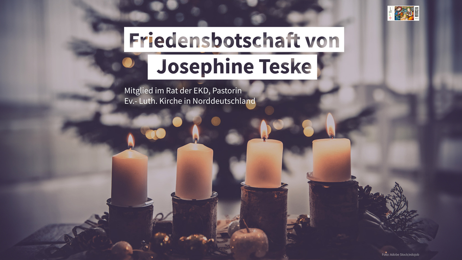 Symbolbild mit Text Friedensbotschaft 4. Advent von Josephine Teske