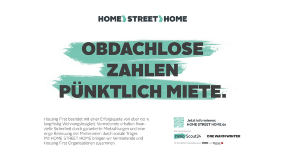 Plakat der Kampagne „HOME STREET HOME“ mit dem Slogan „Obdachlose zahlen pünktlich Miete“ und Infos zu Housing First.