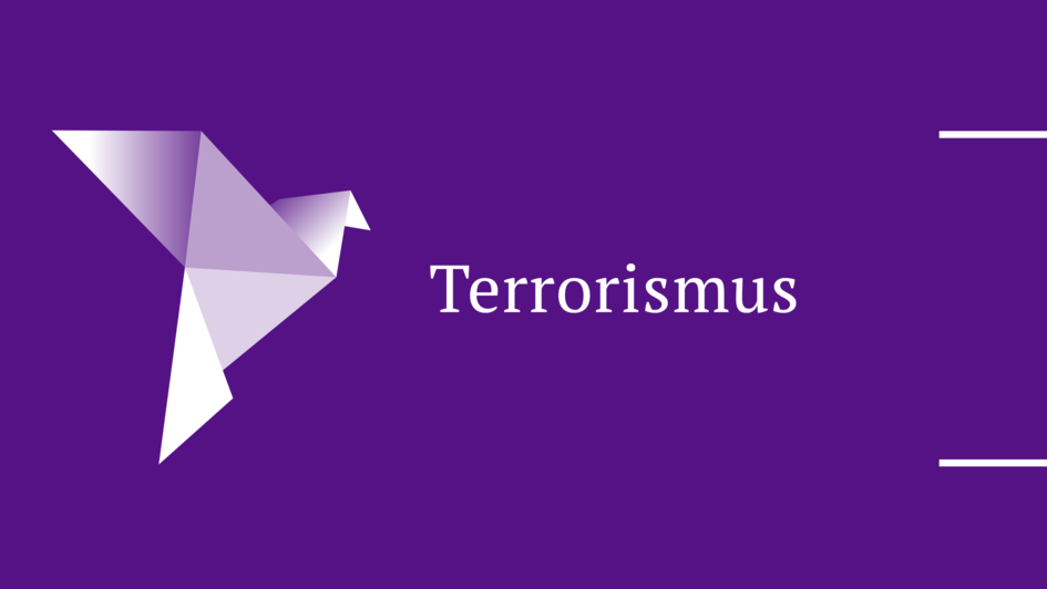 Teaserbild mit Schriftzug 'Terrorismus' und Friedenstaube