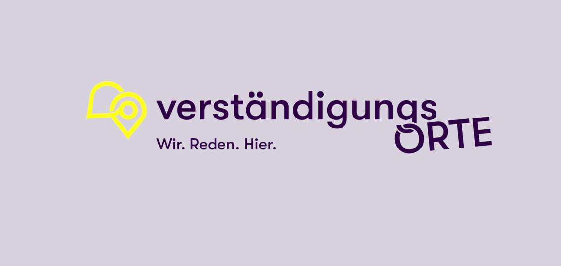 Logo: „#VerständigungsOrte – Wir. Reden. Hier.“
