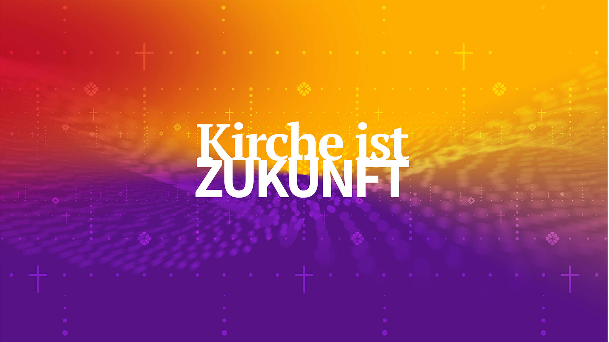 Keyvisual Kirche ist Zukunft