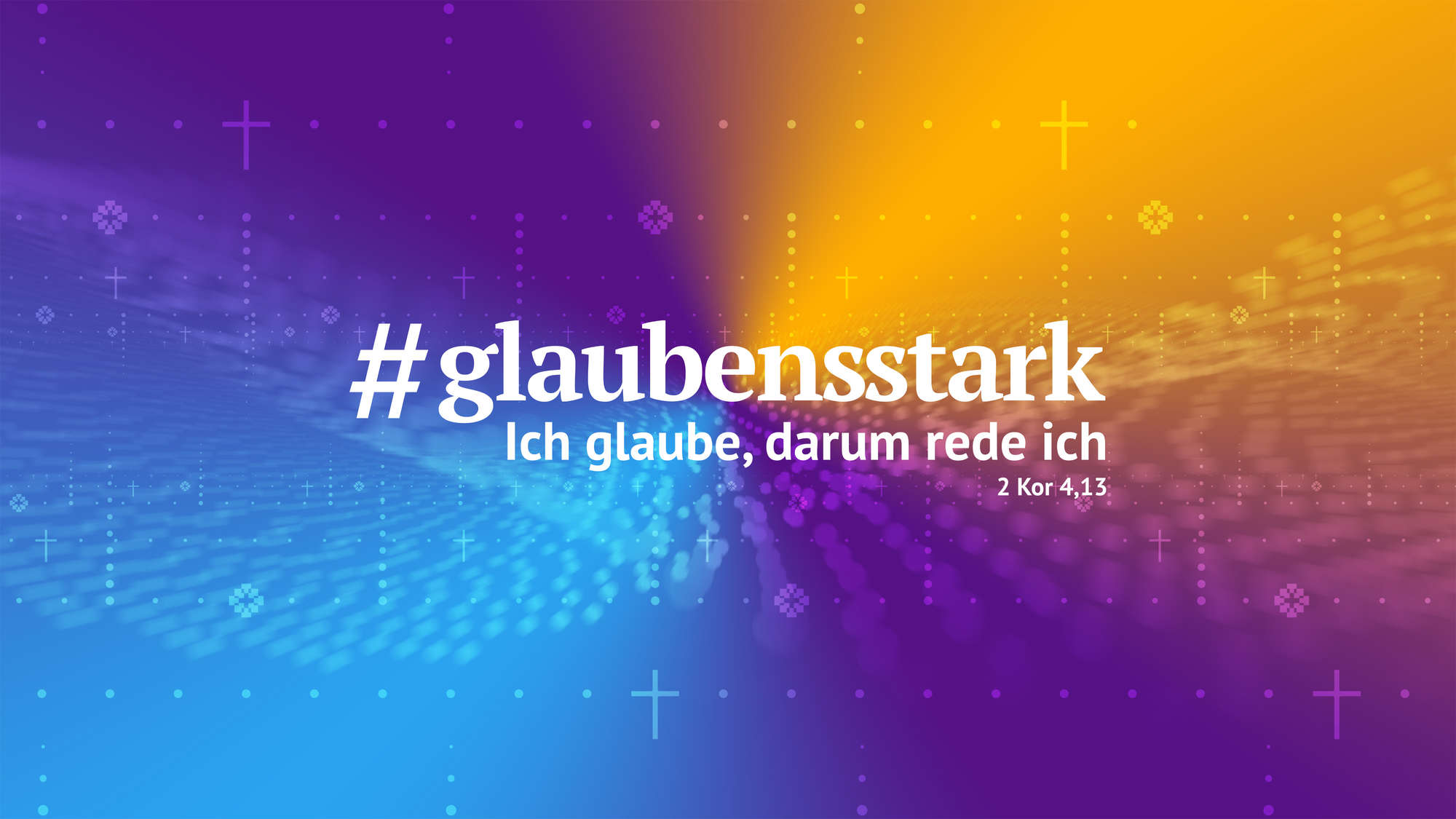 #glaubensstark