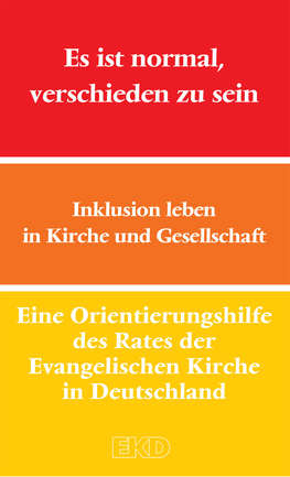 Cover der Publikation Es ist normal, verschieden zu sein Edit RedDot Beschreibung:  Inklusion leben in Kirche und Gesellschaft.