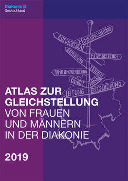 Cover: Gleichstellungsatlas von Frauen und Männern in der Diakonie Cover: Gleichstellungsatlas von Frauen und Männern in der Diakonie