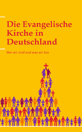 Die Evangelische Kirche in Deutschland - Wer wir sind und was wir tun