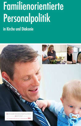 Familienorientierte Personalpolitik, Cover SI aktuell 2012 Familienorientierte Personalpolitik, Cover SI aktuell 2012
