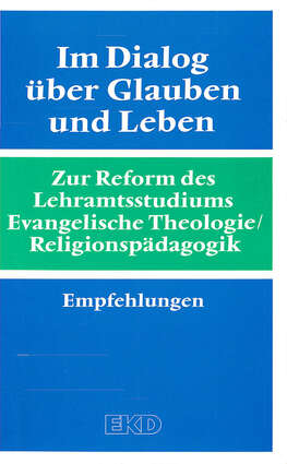 Cover EKD Texte Im Dialog über Glauben und Leben Zur Reform des Lehramtsstudiums Evangelische Theologie / Religionspädagogik