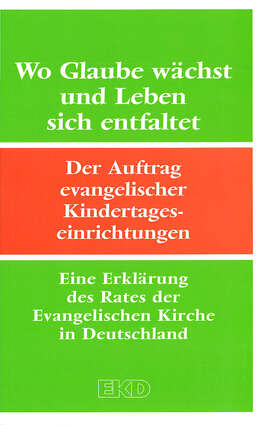 Cover EKD Texte Wo Glaube wächst und Leben sich entfaltet