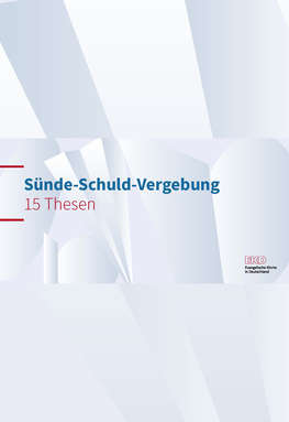 Cover 'Sünde - Schuld - Vergebung. 15 Thesen' Cover 'Sünde - Schuld - Vergebung. 15 Thesen'