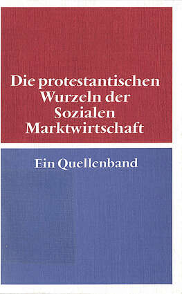 Cover EKD Texte Die protestantischen Wurzeln der Sozialen Marktwirtschaft