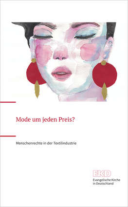 Cover: Mode um jeden Preis? - Menschenrechte in der Textilindustrie