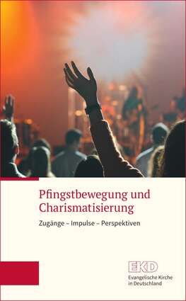 Coverbild Pfingstkirchen und Charismatisierung Coverbild Pfingstkirchen und Charismatisierung